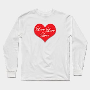 Love Love Love Long Sleeve T-Shirt